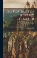 Cover: The Portraits of Geoffrey Chaucer - Legare Street Press