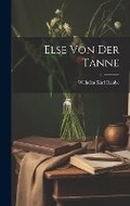 Cover: Else Von Der Tanne - Legare Street Press