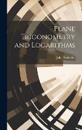Cover: Plane Trigonometry and Logarithms - Legare Street Press
