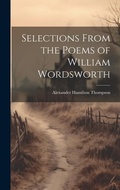 Cover: Selections From the Poems of William Wordsworth - Legare Street Press