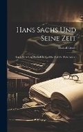 Cover: Hans Sachs Und Seine Zeit - Legare Street Press