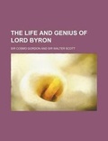 Cover: The Life and Genius of Lord Byron - Rarebooksclub.com