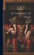 Cover: Il Cavallo Di Troia - Legare Street Press