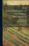 Cover: The Foundations of National Prosperity - Legare Street Press
