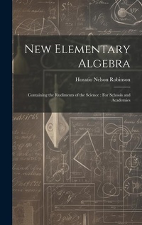 Abbildung von: New Elementary Algebra - Legare Street Press