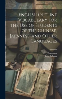 Abbildung von: English Outline Vocabulary for the Use of Students of the Chinese, Japanese, and Other Languages - Legare Street Press