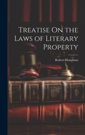 Bild: Treatise On the Laws of Literary Property - Legare Street Press