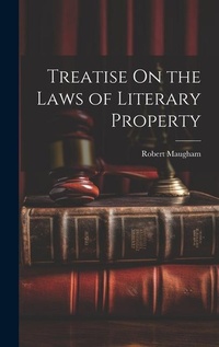 Bild: Treatise On the Laws of Literary Property - Legare Street Press
