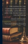 Bild: Decisions of the Commissioner of the General Land Office and the Secretary of the Interior - Legare Street Press