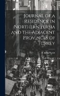Cover: Journal of a Residence in Northern Persia and the Adjacent Provinces of Turkey - Legare Street Press