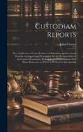 Cover: Custodiam Reports - Legare Street Press