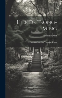 Abbildung von: L'ile De Tsong-Ming - Legare Street Press