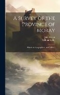 Cover: A Survey of the Province of Moray - Legare Street Press