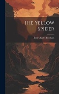 Cover: The Yellow Spider - Legare Street Press