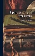 Cover: Stories of the Colleges - Legare Street Press