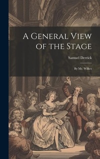 Enlarge image Cover: A General View of the Stage - Legare Street Press