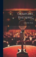 Cover: Complete Rhetoric - Legare Street Press