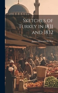 Abbildung von: Sketches of Turkey in 1831 and 1832 - Legare Street Press