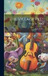 Enlarge image Cover: The Village Pest - Legare Street Press