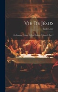 Bild: Vie De Jesus - Legare Street Press