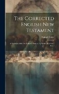 Cover: The Corrected English New Testament - Legare Street Press