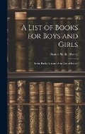 Cover: A List of Books for Boys and Girls - Legare Street Press