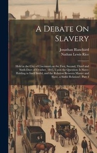 Enlarge image Cover: A Debate On Slavery - Legare Street Press
