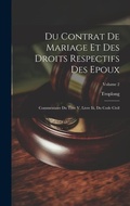 Bild: Du Contrat De Mariage Et Des Droits Respectifs Des Epoux - Legare Street Press