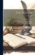 Cover: The Forum; Volume 26 - Legare Street Press