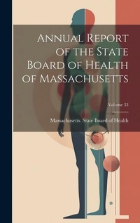 Abbildung von: Annual Report of the State Board of Health of Massachusetts; Volume 33 - Legare Street Press