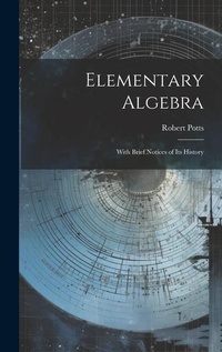 Abbildung von: Elementary Algebra - Legare Street Press