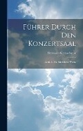 Cover: Fuehrer Durch Den Konzertsaal - Legare Street Press