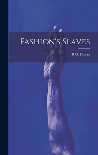 Abbildung von: Fashion's Slaves - Legare Street Press