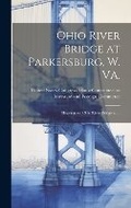 Cover: Ohio River Bridge at Parkersburg, W. VA. - Legare Street Press