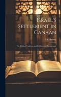 Cover: Israel's Settlement in Canaan - Legare Street Press