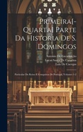 Cover: Primeira[-Quarta] Parte Da Historia De S. Domingos - Legare Street Press