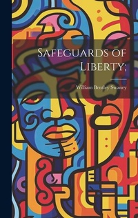 Abbildung von: Safeguards of Liberty; - Legare Street Press