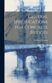 Abbildung von: General Specifications for Concrete Bridges - Legare Street Press