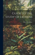 Cover: Guide to the Study of Lichens - Legare Street Press