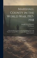 Cover: Marshall County in the World War, 1917-1918 - Legare Street Press