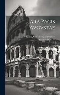 Enlarge image Cover: Ara Pacis Avgvstae - Legare Street Press