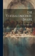 Cover: Die Thessalonicher-Briefe - Legare Street Press