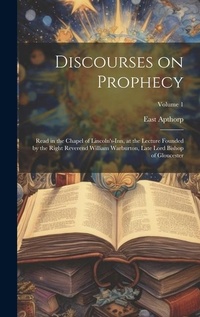 Enlarge image Cover: Discourses on Prophecy - Legare Street Press