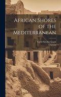 Cover: African Shores of the Mediterranean - Legare Street Press