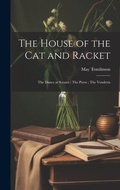Cover: The House of the cat and Racket; The Dance at Sceaux; The Purse; The Vendetta - Legare Street Press
