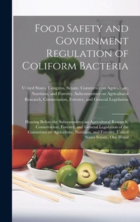 Abbildung von: Food Safety and Government Regulation of Coliform Bacteria - Legare Street Press