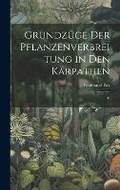 Cover: Grundzuege der Pflanzenverbreitung in den Karpathen - Legare Street Press