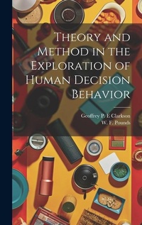 Enlarge image Cover: Theory and Method in the Exploration of Human Decision Behavior - Legare Street Press