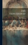 Cover: Der Hebraeerbrief - Legare Street Press
