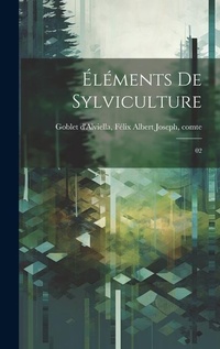 Abbildung von: Elements de sylviculture - Legare Street Press